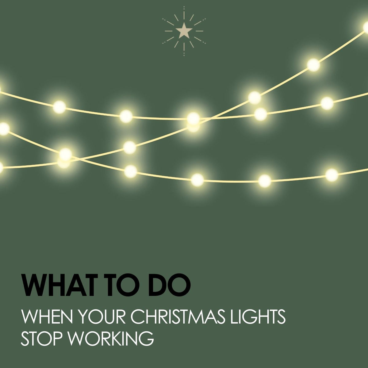 What to Do When Your Christmas Lights Stop Working